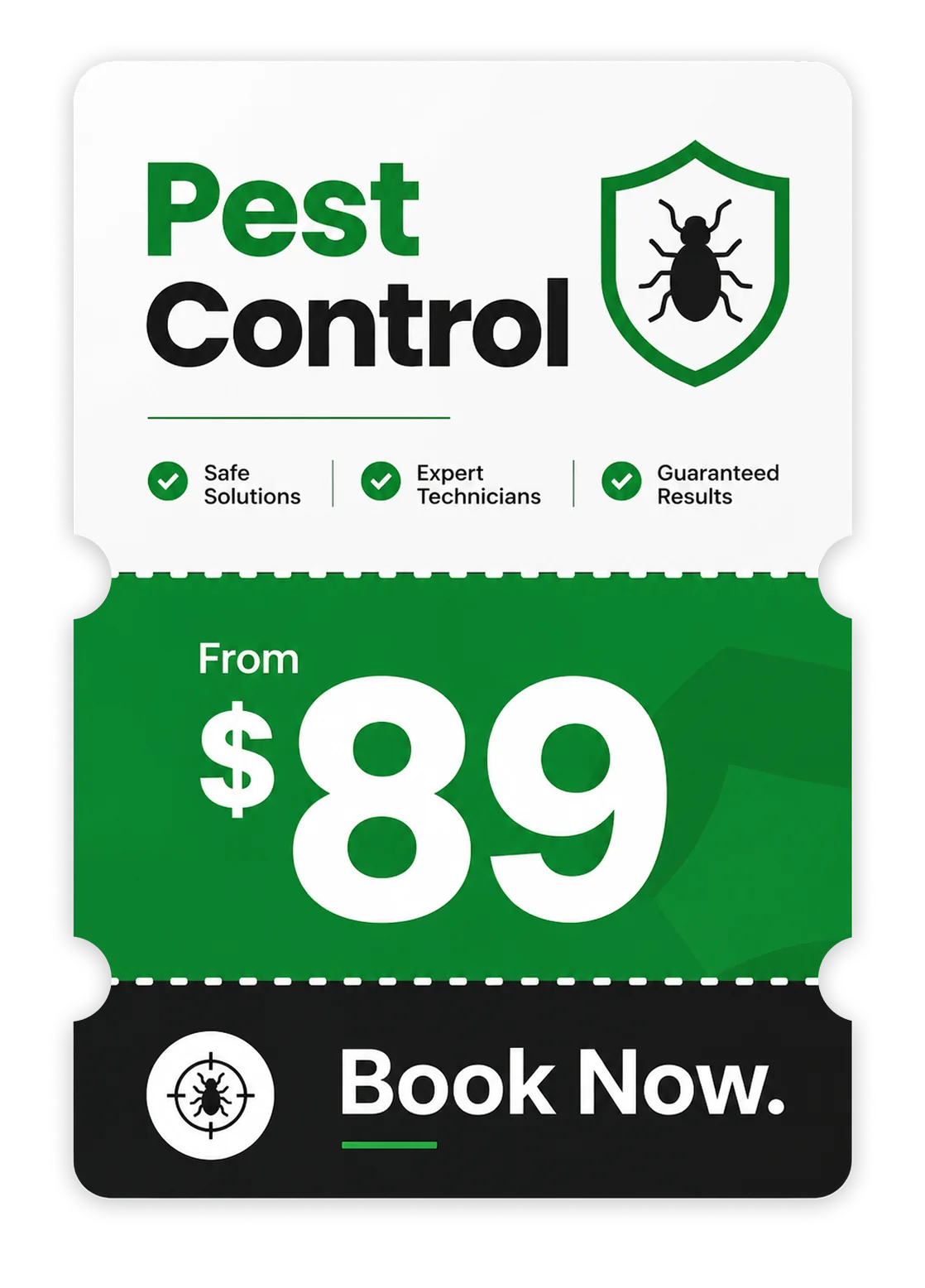 Pest control from $89. Safe solutions, expert technicians, guaranteed results. Book now.